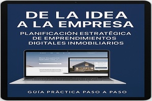 Portada del manual 27: De la Idea a la Empresa Planificación Estratégica de Emprendimientos Digitales Inmobiliarios
