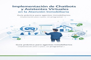 Portada del manual 49: Implementación de Chatbots y Asistentes Virtuales en la Atención Inmobiliaria