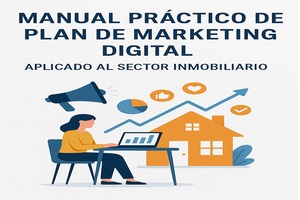 Portada del manual 63: Manual Práctico de Plan de Marketing Digital aplicado al Sector Inmobiliario