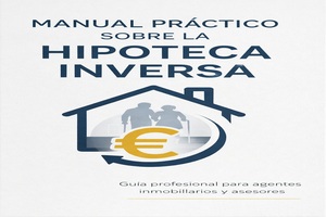 Portada del manual 65: Manual Práctico sobre la Hipoteca Inversa