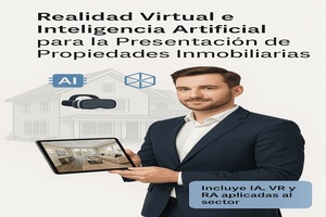 Portada del manual 81: Realidad Virtual e Inteligencia Artificial para la Presentación de Propiedades Inmobiliarias